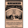 Dehydrating Foods, Fruits, Vegetables, Fish and Meats - The New, Easy, Economical and Superior Method of Preserving all Kinds of Food Materials with a - Paperback
