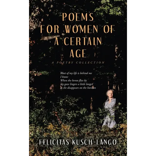 Poems for Women of a Certain Age: A Poetry Collection - Hardcover