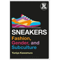 Sneakers: Fashion, Gender, and Subculture - Paperback