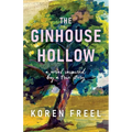 The Ginhouse Hollow - Paperback