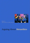 Arguing about Metaethics - Paperback