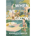 When We Grow Up - Hardcover