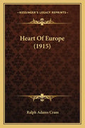 Heart of Europe (1915) - Paperback