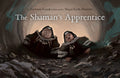 The Shaman's Apprentice - Hardcover