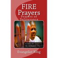 FIRE Prayers: Prayers of Deliverance - Paperback