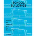 School Buildings: School Architecture and Construction Details - Paperback