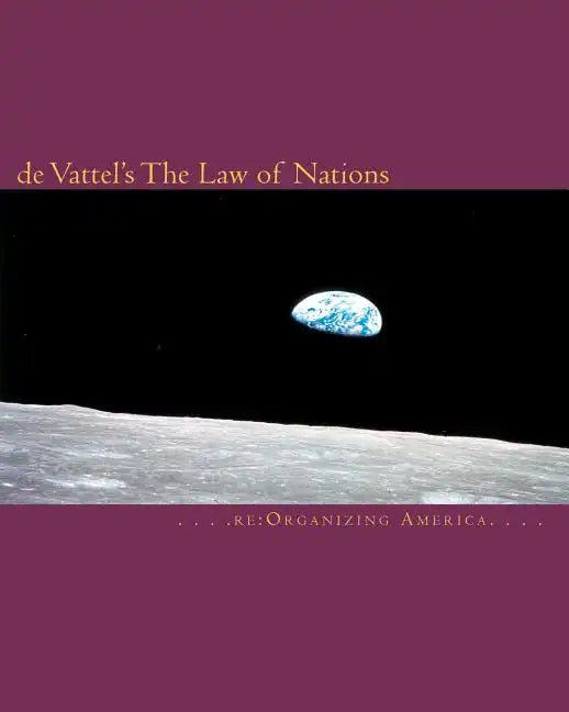 de Vattel's The Law of Nations - Paperback