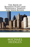 The Book of Business Plans and Proposals: Samples for Your Review - Paperback