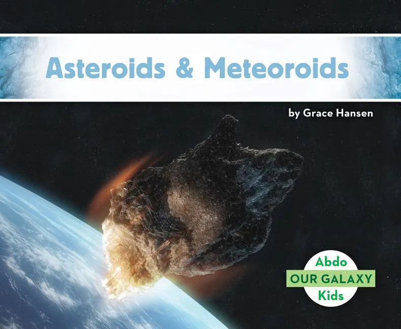 Asteroids & Meteoroids - Library Binding
