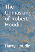 The Unmasking of Robert-Houdin - Paperback