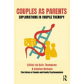 Couples as Parents: Explorations in Couple Therapy - Paperback