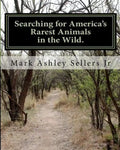 Searching for America's Rarest Animals in the Wild: On the Hard Road - Paperback
