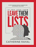 If You Love Them Leave Them Lists: A Guide to Navigate Difficult Conversations and Organize Your Affairs - Paperback