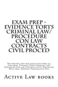 Exam Prep - Evidence Torts Criminal law/Procedure Con law Contracts Civil Proced: The writer's own bar exam essays were all published. Evidence Torts - Paperback