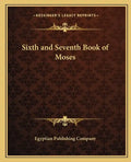 Sixth and Seventh Book of Moses - Paperback