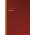 A Woman-Hater: in large print - Paperback