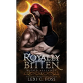 Royally Bitten - Hardcover