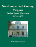 Northumberland County, Virginia Order Book Abstracts, 1674-1677 - Paperback