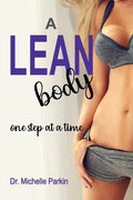 A Lean Body: one step at a time - Paperback