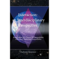 An Interdisciplinary Perspective Foundations of a Theory of Compatibility Continued: Exploring Compatibility - Hardcover