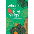 Where The Birds Sings - Onde canta o sabiá: A Bilingual Anthology - Paperback