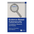 Evidence-Based Cybersecurity: Foundations, Research, and Practice - Paperback