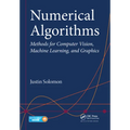 Numerical Algorithms: Methods for Computer Vision, Machine Learning, and Graphics - Paperback