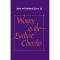 Women in the Earliest Churches - Paperback
