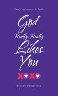 God Really, Really Likes You: Everyday Lessons in Faith - Hardcover