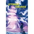 Leyendas Chilenas Para Niños Y Niñas / Chilean Legends for Boys and Girls - Paperback