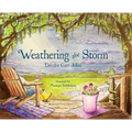 Weathering the Storm - Hardcover