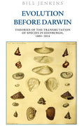 Evolution Before Darwin: Theories of the Transmutation of Species in Edinburgh, 1804-1834 - Paperback