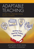 Adaptable Teaching: 30 Practical Strategies for All School Contexts - Paperback