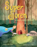 Super Soren: The Magical Adventures of an Underdog - Paperback