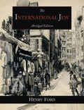 The International Jew: The World's Foremost Problem-Abridged Edition - Paperback