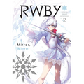Rwby: Official Manga Anthology, Vol. 2: Mirror Mirror - Paperback