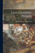 Easy Drawing Primer; - Paperback