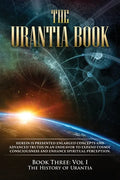 The Urantia Book: Book Three, Vol I: The History of Urantia: New Edition, single column formatting, larger and easier to read fonts, cream paper - Paperback