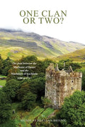 One Clan or Two ?: The Feud Between the Macleans of Duart and the Maclaines of Lochbuie 1100 to 1717. - Paperback
