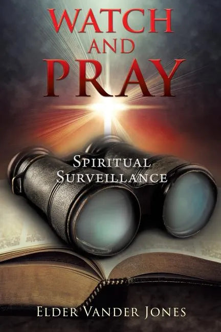 Watch and Pray - Paperback