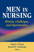 Men in Nursing: History, Challenges, and Opportunities - Paperback