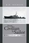 From Civilian to Sailor Ww2 1940 to 1946 - Paperback