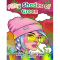 Fifty Shades of Green: A Psychedelic Adult Coloring Book for Relaxation & Stress Relief - Paperback
