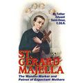 St. Gerard Majella: The Wonder-Worker and Patron of Expectant Mothers - Paperback