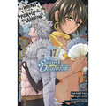 Is It Wrong to Try to Pick Up Girls in a Dungeon? on the Side: Sword Oratoria, Vol. 17 (Manga) - Paperback
