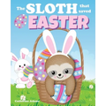 The Sloth That Saved Easter: An Easter Story For Kids - Paperback