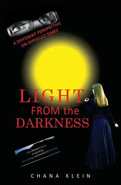 Light From The Darkness: A Different Perspective on Difficult Times - Paperback