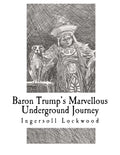 Baron Trump's Marvellous Underground Journey - Paperback