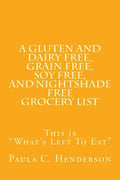 A Gluten and Dairy Free, Grain Free, Soy Free, and Nightshade Free Grocery List: This is "What's Left To Eat" - Paperback