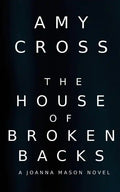 The House of Broken Backs: A Joanna Mason Novel - Paperback
